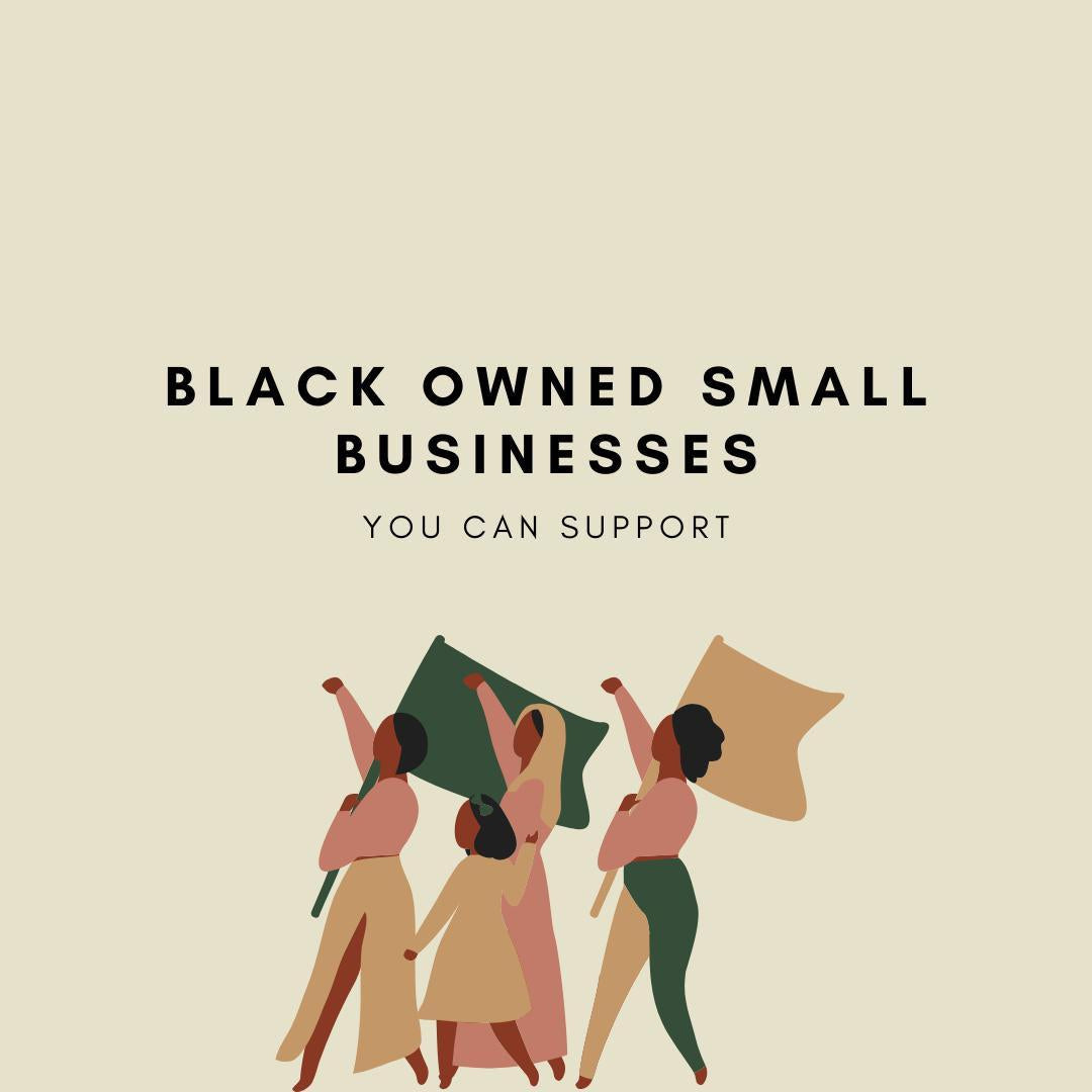 Supporting Black Owned Businesses