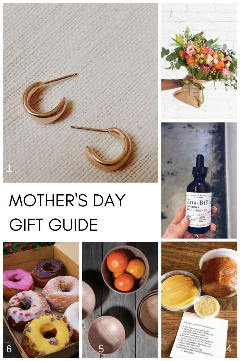 Mother's Day Gift Ideas- Featuring Small CA Businesses